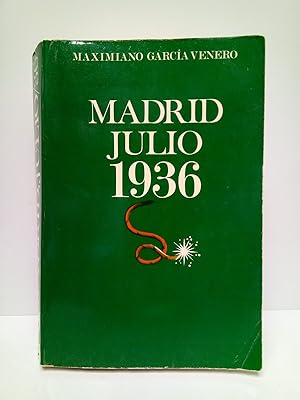 Imagen del vendedor de Madrid, Julio 1936 a la venta por Librera Miguel Miranda