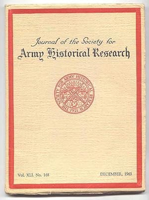Bild des Verkufers fr JOURNAL OF THE SOCIETY FOR ARMY HISTORICAL RESEARCH. DECEMBER, 1963. VOL. XLI. NO. 168. zum Verkauf von Capricorn Books