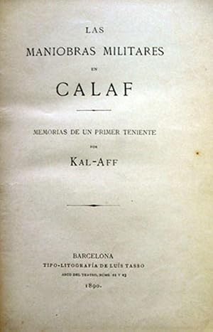 Imagen del vendedor de LAS MANIOBRAS MILITARES EN CALAF. Memorias de un primer teniente. a la venta por Libreria Anticuaria Farr