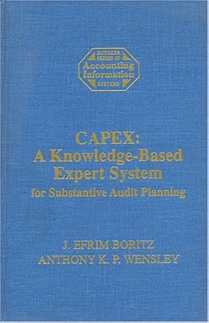 Bild des Verkufers fr CAPEX: A Knowledge-Based Expert Systems for Substantive Audit Planning zum Verkauf von J. HOOD, BOOKSELLERS,    ABAA/ILAB