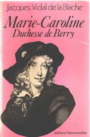 Seller image for Marie-caroline duchesse de berry for sale by librairie philippe arnaiz