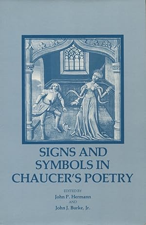 Signs And Symbols in Chaucer's Poetry