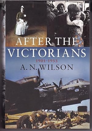 Seller image for AFTER THE VICTORIANS 1901 -1953 for sale by A&F.McIlreavy.Buderim Rare Books