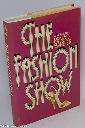 Immagine del venditore per The Fashion Show: a novel venduto da Bolerium Books Inc.