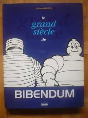 Seller image for Le grand sicle de Bibendum for sale by D'un livre  l'autre