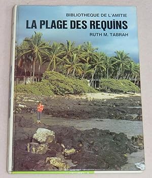 Seller image for LA PLAGE DES REQUINS for sale by LE BOUQUINISTE