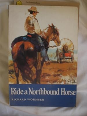 Image du vendeur pour Ride a Northbound Horse mis en vente par MacKellar Art &  Books