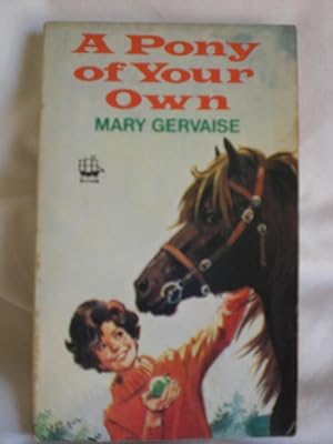 Seller image for A Pony of Your Own for sale by MacKellar Art &  Books