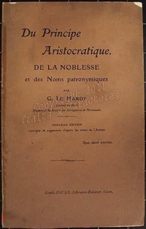 Du principe aristocratique de la noblesse et des noms patronymiques.