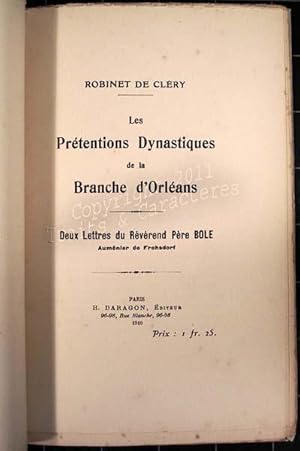 Les prétentions dynatisques de la branche d'Orléans. Deux lettres du révérend père Bole.