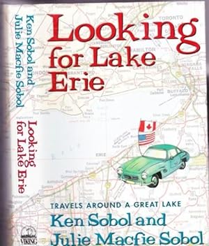 Immagine del venditore per Looking for Lake Erie: Travels Around a Great Lake venduto da Nessa Books