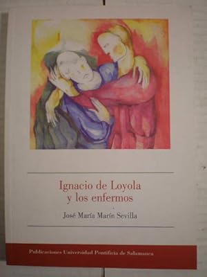 Ignacio de Loyola y los enfermos