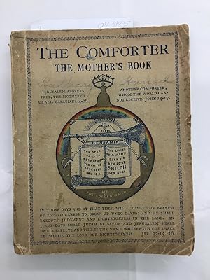 Image du vendeur pour The Comforter; the Mother's Book mis en vente par Lowry's Books