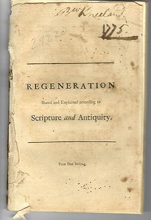 REGENERATION STATED AND EXPLAINED ACCORDING TO SCRIPTURE AND ANTIQUITY, IN A DISCOURSE ON TIT. III