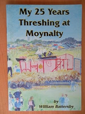Imagen del vendedor de My 25 Years Threshing at Moynalty a la venta por Dublin Bookbrowsers