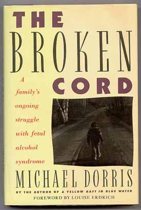 Seller image for The Broken Cord: A Family's Ongoing Struggle with Fetal Alcohol Syndrome for sale by Between the Covers-Rare Books, Inc. ABAA