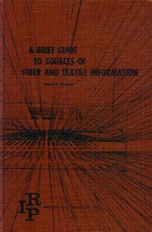 A Brief Guide to Sources of Fiber and textile Information