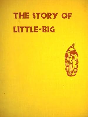 Image du vendeur pour The Story of Little-big mis en vente par Basket Case Books