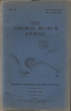 The Sarawak Museum Journal Vol. VI No.6