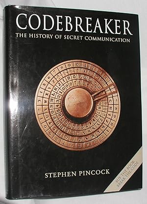 Codebreaker: The History of Secret Communication