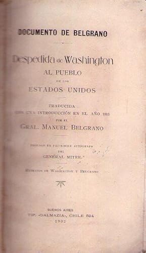 DESPEDIDA DE WASHINGTON AL PUEBLO DE LOS ESTADOS UNIDOS. Traducida con una introducción en el año...
