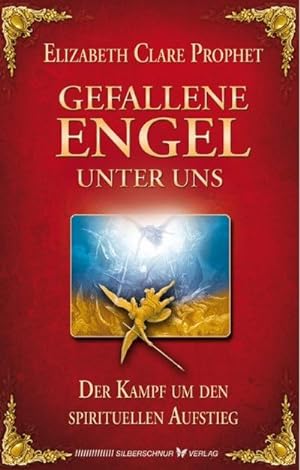 Bild des Verkufers fr Gefallene Engel - Der Kampf um den spirituellen Aufstieg zum Verkauf von AHA-BUCH GmbH