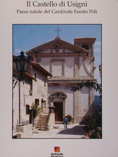 IL CASTELLO DI USIGNI paese natale del Cardinale Fausto Poli.