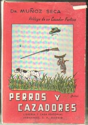 Imagen del vendedor de PERROS Y CAZADORES a la venta por Librera Raimundo