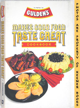 Bild des Verkufers fr Gulden's Makes Good Food Taste Great Cookbook zum Verkauf von Keener Books (Member IOBA)