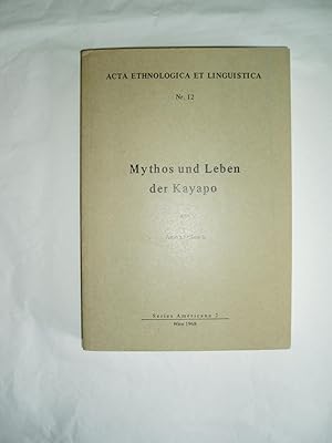 Image du vendeur pour Mythos und Leben der Kayapo mis en vente par Expatriate Bookshop of Denmark