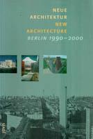 Neue Architektur Berlin 1990-2000; New Architecture Berlin 1990-2000,,,,,,Neue Architektur Berlin...