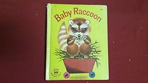 Seller image for BABY RACCOON for sale by Betty Mittendorf /Tiffany Power BKSLINEN
