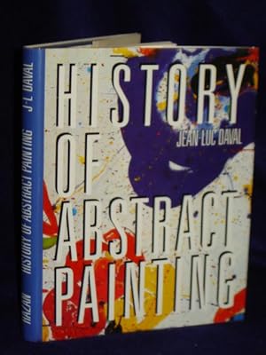 Imagen del vendedor de The History of Abstract Painting a la venta por Gil's Book Loft