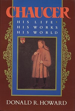 Chaucer: His Life, His Works, His World