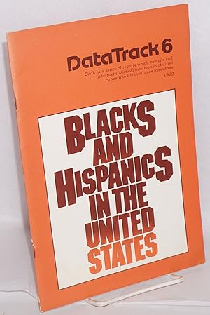Blacks and Hispanics in the United States: sixth in a series of reports which compile and interpr...