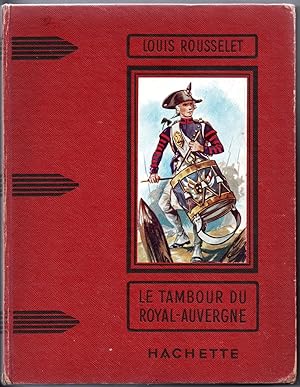 Le Tambour du Royal-Auvergne. Illustrations de Henri Dimpre