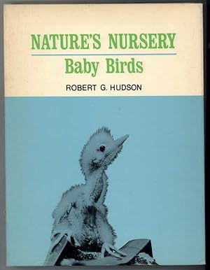 NATURE'S NURSERY BABY BIRDS.