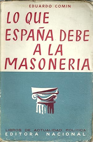 LO QUE ESPAÑA DEBE A LA MASONERIA