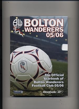 Seller image for The Official Yearbook Of Bolton Wanderers Football Club 2005-06 for sale by Lyndon Barnes Books