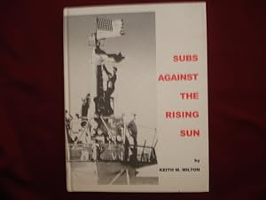 Seller image for Subs Against the Rising Sun. for sale by BookMine