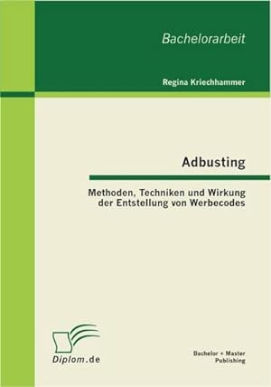 Seller image for Adbusting: Methoden, Techniken und Wirkung der Entstellung von Werbecodes for sale by AHA-BUCH GmbH