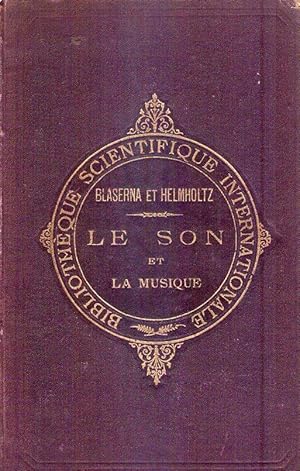 Imagen del vendedor de LE SON ET LA MUSIQUE. Suivis des causes physiologiques de l'harmonie musicale par H. Helmholtz. Avec 50 figures dans le texte a la venta por Buenos Aires Libros