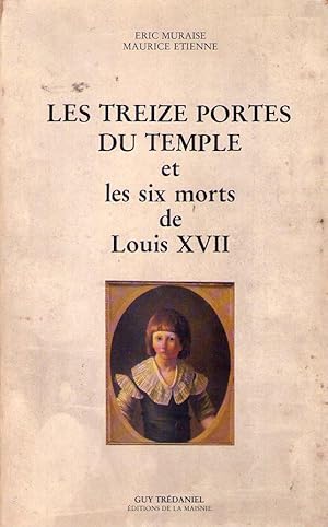 LES TREIZE PORTES DU TEMPLE ET LES SIX MORTS DE LOUIS XVII