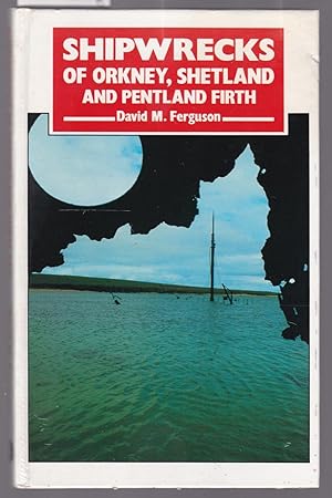 Shipwrecks of Orkney, Shetland and Pentland Firth