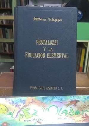 Pestalozzi y La educación Elemental