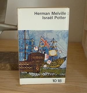 Israël Potter, Collection 10/18, Union Générale d'éditions, 1963.