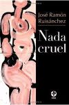 Seller image for Nada cruel for sale by Agapea Libros