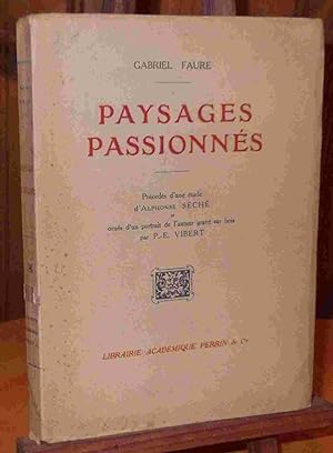 Seller image for PAYSAGES PASSIONNES for sale by Livres 113