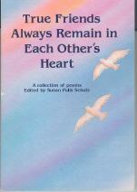 Seller image for True Friends Always Remain in Each Others Hearts: A Blue Mountain Arts Collection for sale by Callaghan Books South