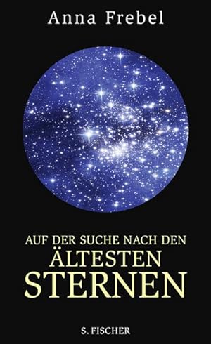 Bild des Verkufers fr Auf der Suche nach den ltesten Sternen zum Verkauf von BuchWeltWeit Ludwig Meier e.K.